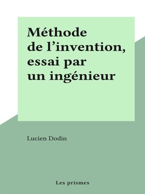 cover image of Méthode de l'invention, essai par un ingénieur
